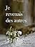 Je revenais des autres