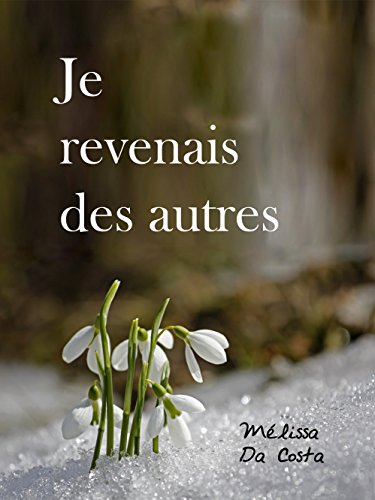 Je revenais des autres (Kindle Edition)