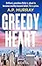 Greedy Heart