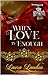 When Love is Enough by Laura Landon