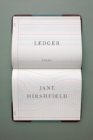 Ledger by Jane Hirshfield