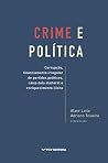 Crime e política:...