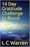 Book cover for 14 Day Gratitude Challenge to Boost Your Vibration