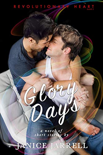 Glory Days (Revolutionary Heart, #3.5)