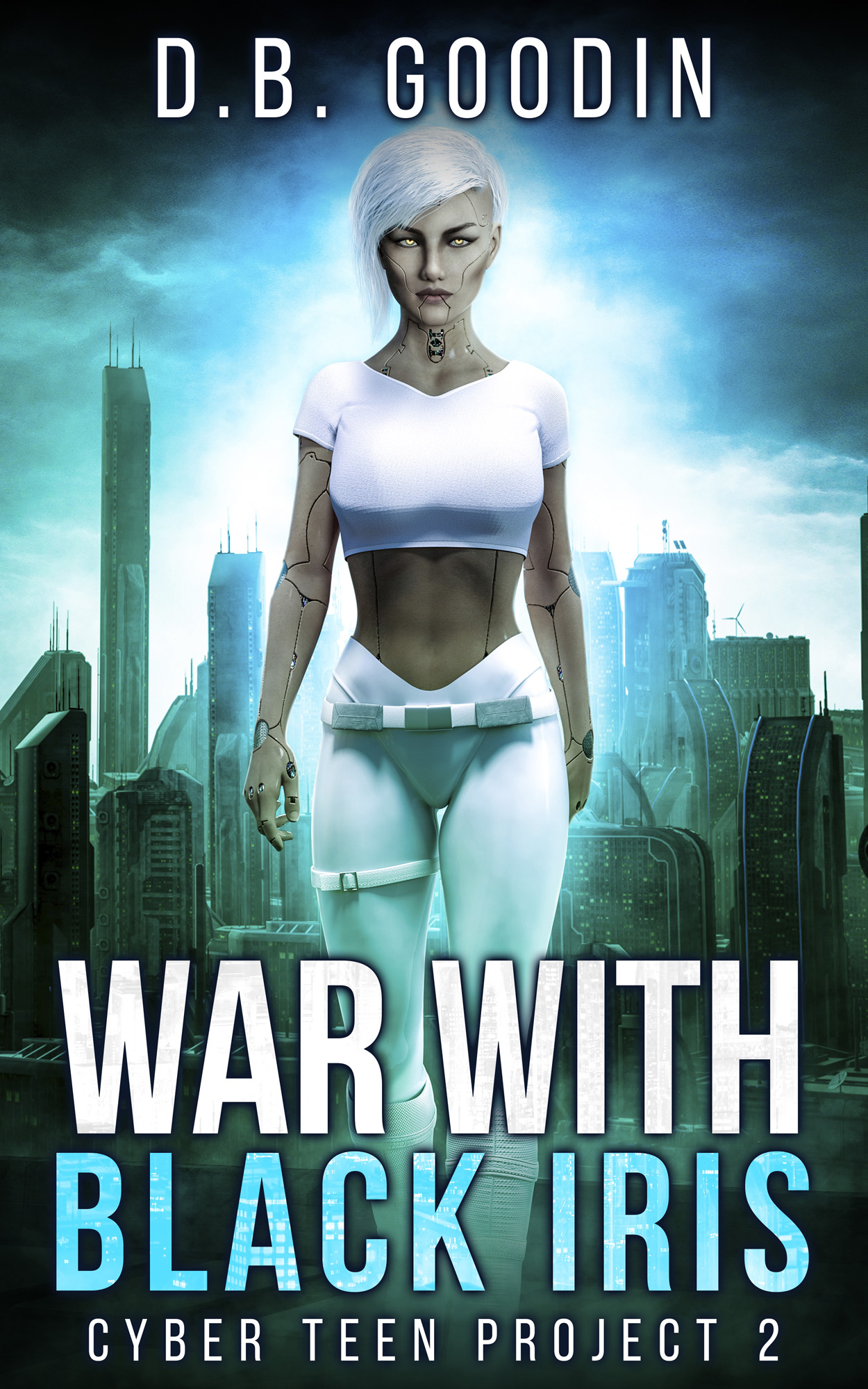 War with Black Iris (Cyber Teen Project, #2)