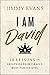 I Am David: 10 Lessons in G...