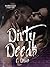 Dirty Deeds (Crash & Burn B...