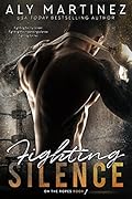 Fighting Silence (On the Ropes, #1)