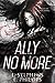 Ally No More (Price Of Powe...
