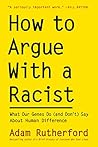 Book cover for How to Argue With a Racist: What Our Genes Do (and Don't) Say About Human Difference