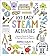 100 Easy STEAM Activities: Awesome Hands-On Projects for Aspiring Artists and Engineers