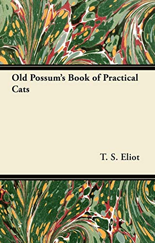 Old Possum's Book of Practical Cats