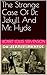 The Strange Case Of Dr. Jekyll And Mr. Hyde