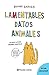 Lamentables datos animales by Brooke Barker