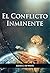 El Conflicto Inminente