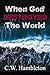 When God Destroyed the World by C.W. Hambleton