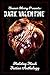 Dark Valentine Holiday Horr...