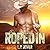 Roped In (Armed & Dangerous, #2)