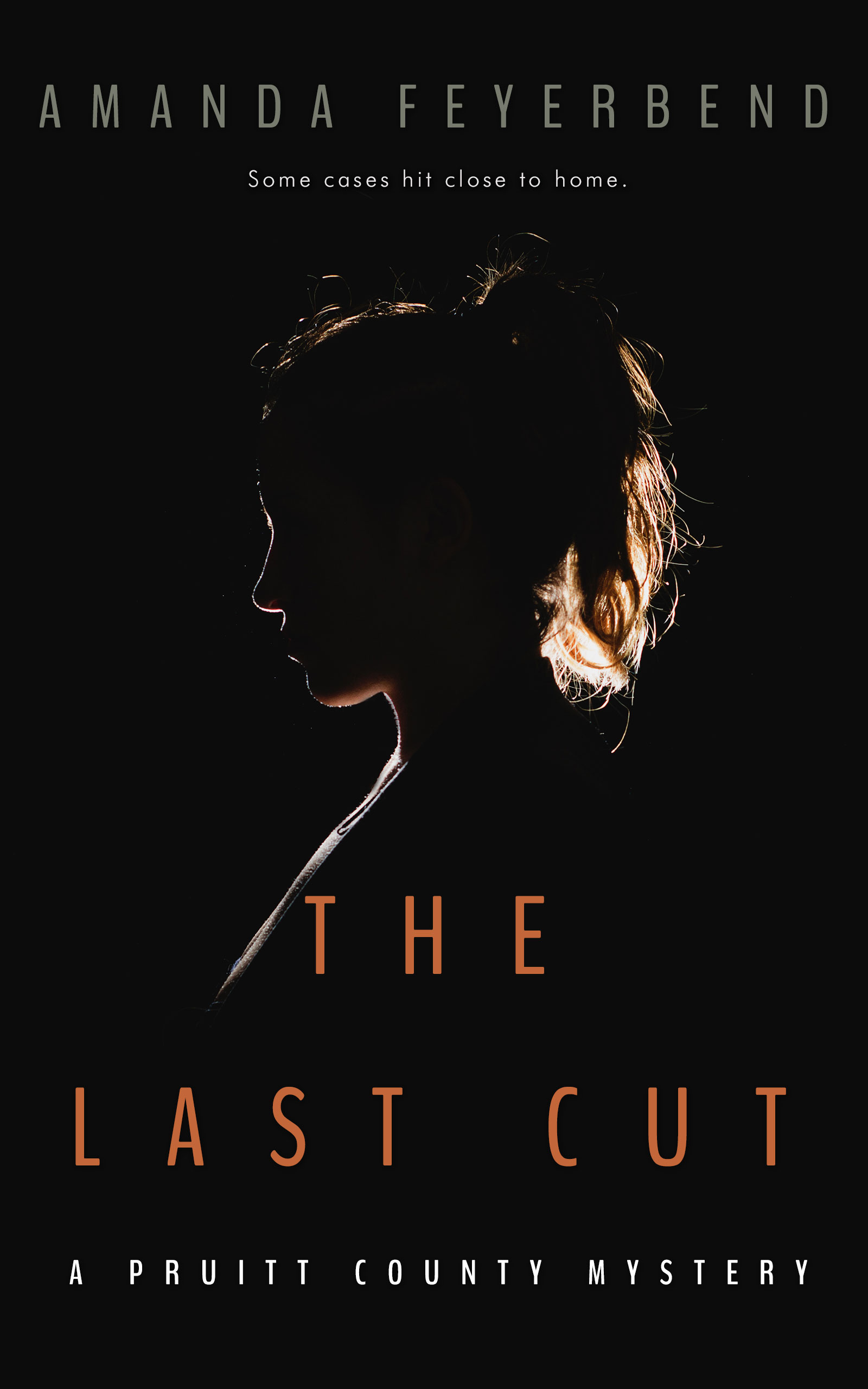 The Last Cut (Pruitt County Mysteries, #3)