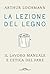 La lezione del legno: Il lavoro manuale e l'etica del fare