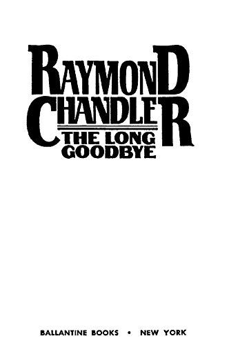 The Long Goodbye