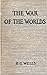 The War of the Worlds: (Annotated)