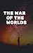 The War of the Worlds