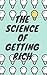 The Science of Getting Rich