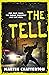 The Tell by Martin Ed Chatterton