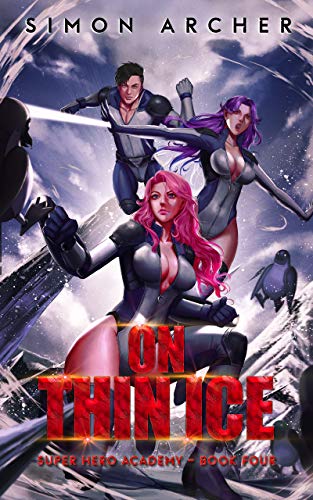On Thin Ice (Super Hero Academy, #4)