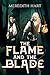 The Flame and the Blade (Fl...