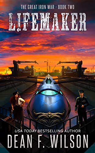 Lifemaker (The Great Iron War, #2)