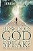 How Does God Speak?: The Three-Dimensional Ways