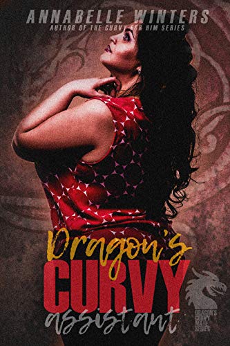 Dragon's Curvy Assistant (Dragon's Curvy Mate, #1)