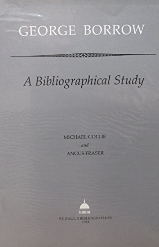 George Borrow: A Bibliographical Study (Hardcover)