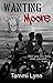 Wanting Moore (Marauder Kin...