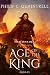 Age of the King: (The Echoes Saga #6)