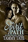 The Spirit Path: The Spirit Path Series - Book 1