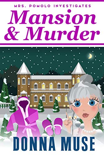 Mansion & Murder (Mrs. Pomolo Investigates, #7)
