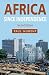 Africa since Independence: A Comparative History
