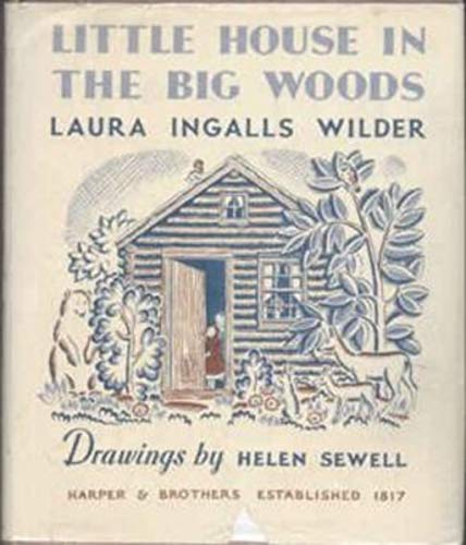Little House in the Big Woods: Little House in the Big Woods