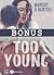 Too Young by Margot D. Bortoli