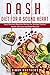 D.A.S.H. Diet for a sound h...