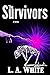 The Survivors (Life After War #1)