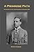 A PRIMROSE PATH: The Gilded Life of Lord Rosebery's Favourite Son