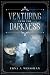 Venturing Into the Darkness...