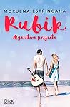 Rubik by Moruena Estríngana
