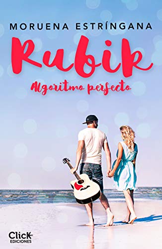 Rubik: Algoritmo perfecto (El juego perfecto #2)
