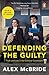 Defending the Guilty