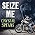 Seize Me (Breakneck, #1)